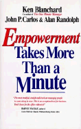Empowerment Takes More Than a Minute - Blanchard, Ken, and Carlos, John P, and Randolph, Alan