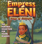 Empress Elni: Itege of Ethiopia