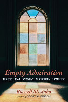 Empty Admiration - St John, Russell, and Gibson, Scott M (Foreword by)