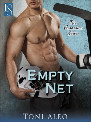 Empty Net: The Assassins Series: The Assassins Series - Aleo, Toni