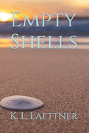 Empty Shells-A Novel