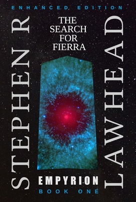 Empyrion I: The Search For Fierra - Lawhead, Stephen R, and Lawhead, Ross