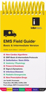 EMS Field Guide: Basic & Intermediate Version