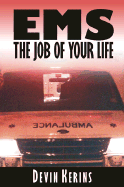 EMS: The Job of Your Life