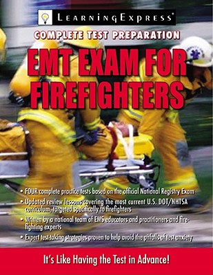 EMT-Basic Exam for Firefighters - Learningexpress LLC