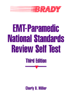 EMT Paramedic National Standards Review Self Test - Miller, C D, and Miller, Charly D