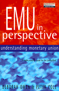 Emu in Perspective: Understanding Monetary Union