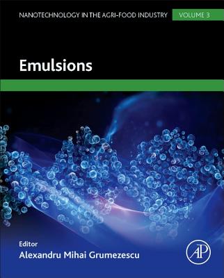 Emulsions - Grumezescu, Alexandru (Editor)