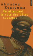 En Attendant Le Vote DES Betes Sauvages