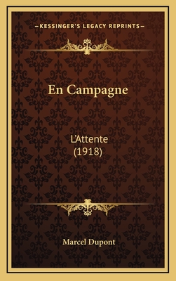 En Campagne: L'Attente (1918) - DuPont, Marcel