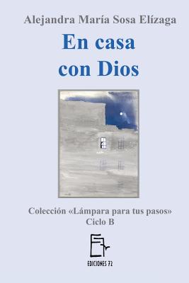 En Casa Con Dios - Sosa Elizaga, Alejandra Maria