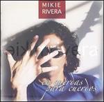 En Cuerdas Para Cuerdos - Mikie Rivera