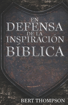 En Defensa de la Inspiraci?n B?blica - Medina, Rogelio (Editor), and Publisher, La Palabra (Illustrator)