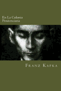 En La Colonia Penitenciaria (Spanish Edition)