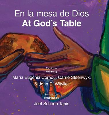En la mesa de Dios/At God's Table: bilingual picture book (Spanish-English) - Witvliet, John D, and Cornou, Maria Eugenia