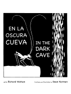 En La Oscura Cueva/ In the Dark Cave