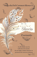 En la Quietud del Silencio: Poemario