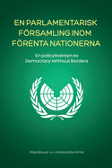 En Parlamentarisk Frsamling Inom Frenta Nationerna: En policyversyn av Democracy Without Borders