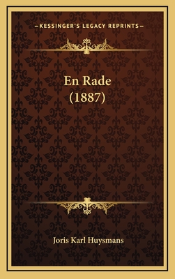 En Rade (1887) - Huysmans, Joris Karl