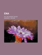 Ena; Or, the Ancient Maori