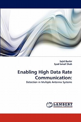 Enabling High Data Rate Communication - Bashir, Sajid, and Ismail Shah, Syed