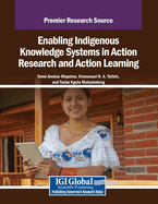 Enabling Indigenous Knowledge Systems in Action Research and Action Learning