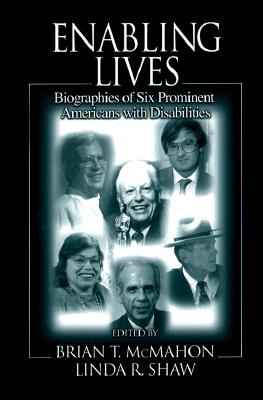 Enabling Lives - McMahon, Brian T (Editor), and Shaw, Linda R (Editor)