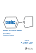 Enamines: Synthesis: Structure, and Reactions, Second Edition,