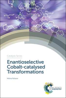 Enantioselective Cobalt-catalysed Transformations - Pellissier, Helene