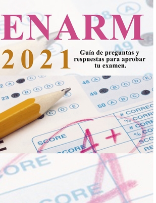 Enarm 2021: banco de preguntas y respuestas: Aprueba tu examen de residencias mdicas - Martnez, Stalin, Dr.