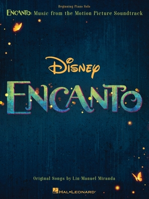 Encanto - Music from the Motion Picture Soundtrack Arranged for Beginning Piano Solo with Color Photos and Lyrics - Miranda, Lin-Manuel (Composer)