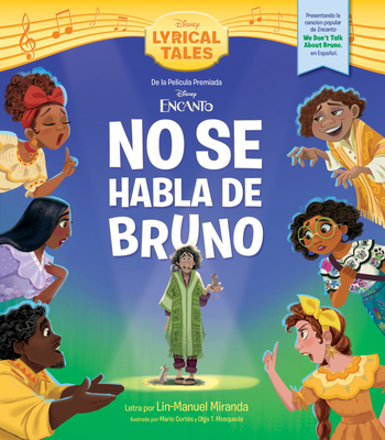 Encanto: We Don't Talk about Bruno (Spanish Version) - Disney Books, and Mosqueda, Olga (Illustrator)