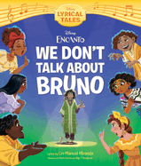 Encanto: We Don't Talk about Bruno