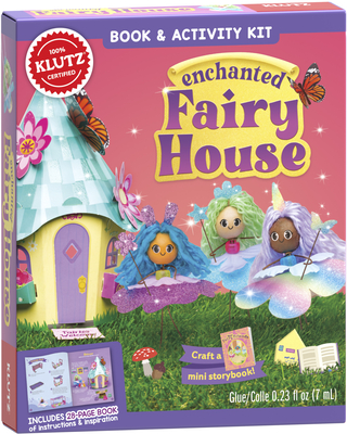 Enchanted Fairy House - Klutz (Creator)