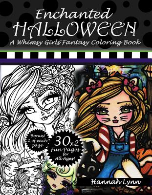 Enchanted Halloween: A Whimsy Girls Fantasy Coloring Book - Lynn, Hannah