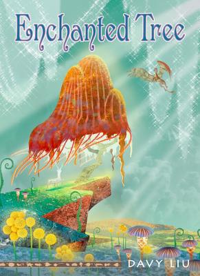 Enchanted Tree: The Invisible Tails Series: The Invisible Tails Series - Liu, Davy
