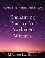 Enchanting Practice for Awakened Wizards: Awaken the Wizard Within 1003
