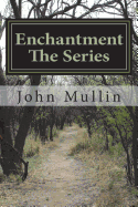 Enchantment the Series: Book 1 - Book 3
