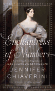Enchantress of Numbers: A Novel of ADA Lovelace