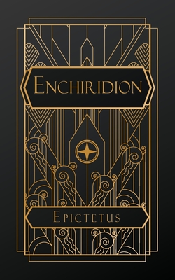 Enchiridion - Epictetus, and Higginson, T W (Translated by)