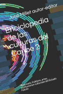 Enciclopedia de Las Culturas del Caribe 2: Venezuela. Folklore, Artes, Instituciones Culturales del Estado Falc