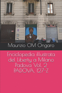 Enciclopedia illustrata del Liberty a Milano Padova Vol. 2 PADOVA, 127-Z