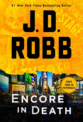 Encore in Death: An Eve Dallas Novel - Robb, J D