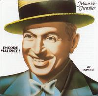 Encore Maurice! - Maurice Chevalier