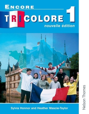 Encore Tricolore Nouvelle 1 - Honnor, Sylvia, and Mascie-Taylor, Heather
