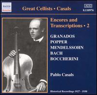 Encores and Transcriptions, Vol. 2 - Blas Net (piano); Nikolai Mednikoff (piano); Otto Schulhof (piano); Pablo Casals (cello); London Symphony Orchestra;...