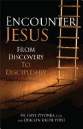 Encounter Jesus: From Discovery to Discipleship