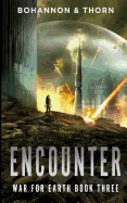 Encounter: War for Earth Book Three (a Post-Apocalyptic Thriller)