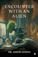 Encounter with an Alien