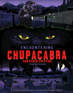 Encountering Chupacabra and Other Cryptids: Eyewitness Accounts